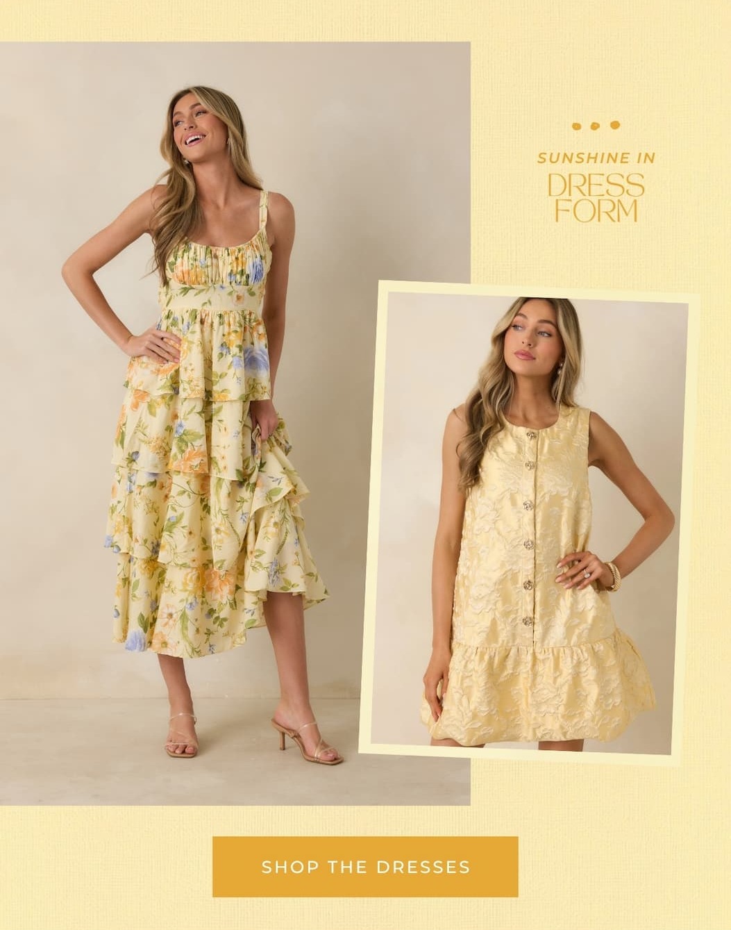 Sunshine in dress form. Shop the Dresses.