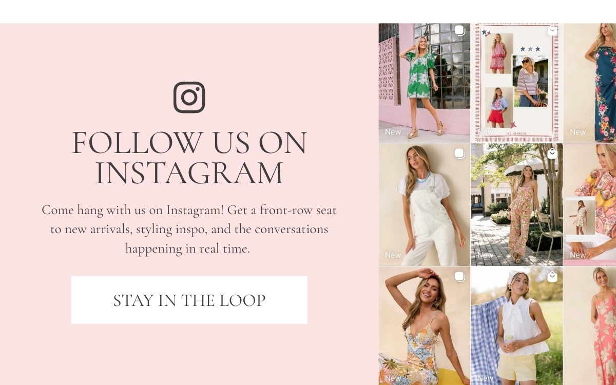Follow Us on Instagram. Stay in the Loop.