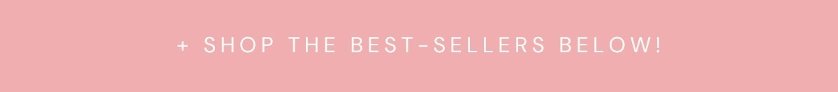 Shop the Best-Sellers Below!
