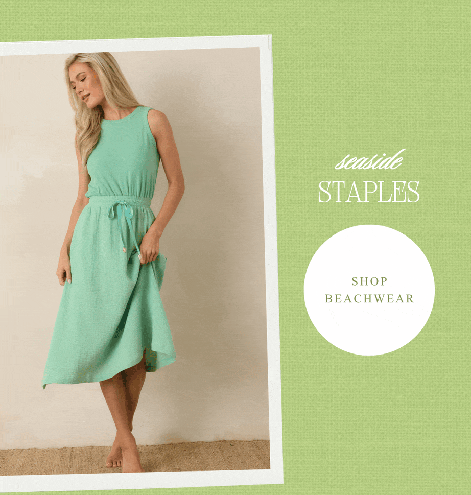 Seaside staples. Shop Beachwear.