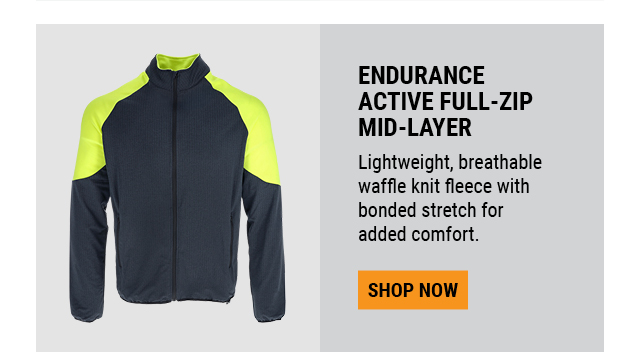 ENDURANCE ACTIVE FULL-ZIP MID-LAYER.Lightweight, breathable waffle knit fleece with bonded stretch for added comfort.  Shop NOW