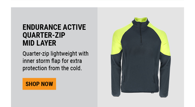 ENDURANCE ACTIVE QUARTER-ZIP MID LAYER.Quarter-zip lightweight with inner storm flap for extra protection from the cold.  Shop Now