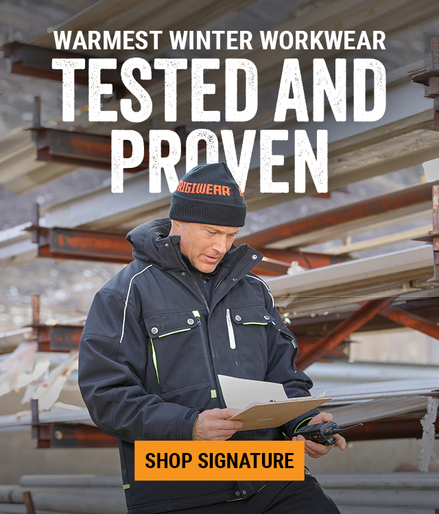 WARMEST WINTER WORKWEAR   TESTED AND PROVEN
