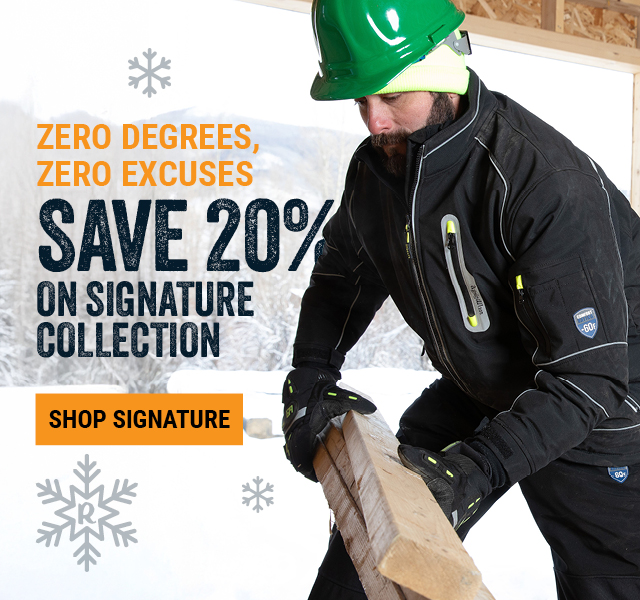 ZERO DEGREES, ZERO EXCUSES SAVE 20% ON SIGNATURE COLLECTION