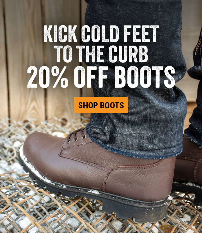 KICK COLD FEET TO THE CURB   20% OFF BOOTS 
