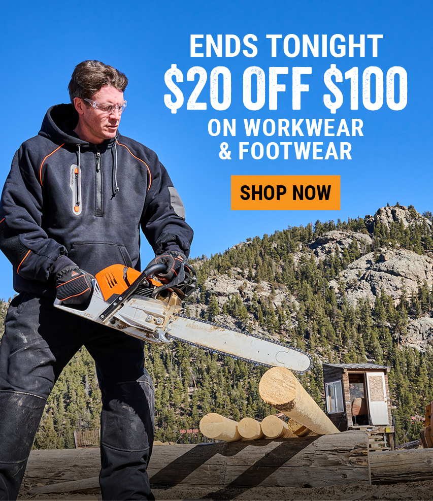 ENDS TONIGHT $20 OFF $100 ON WORKWEAR, FOOTWEAR, AND MORE 