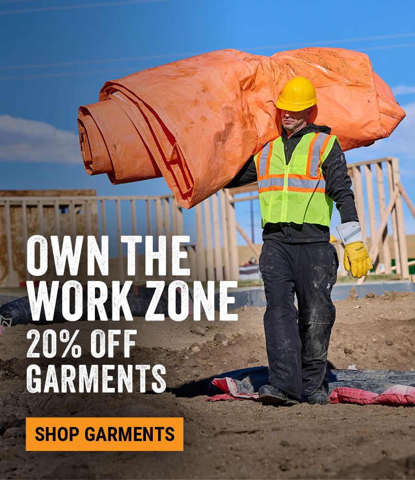 OWN THE WORK ZONE 20% OFF GARMENTS 