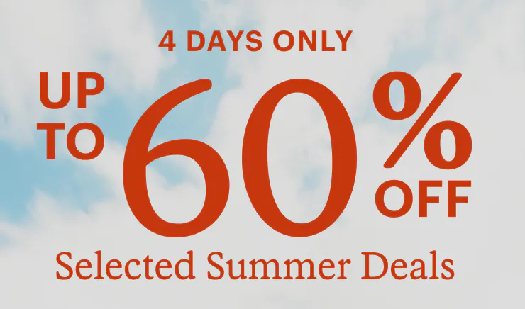 Blue cloudy sky. Headline: 4 DAYS ONLY UP TO 60% OFF Selected Summer Deals