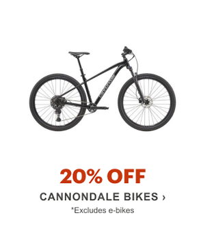 20% Off Cannondale Bikes (excludes e-bikes)