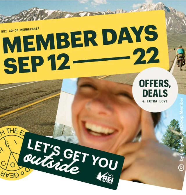 REI Co-op Membership. Member Days Sep 12–22. Headline: LET'S GET YOU OUTSIDE. OFFERS, DEALS & EXTRA LOVE.