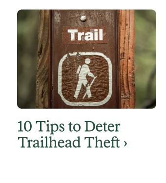 Trail signage. Headline: 10 Tips to Deter Trailhead Theft