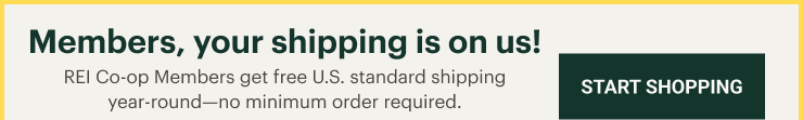 Members, your shipping is on us! REI Co-op Members get free U.S. standard shipping year-round—no minimum order required. START SHOPPING