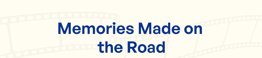 Memories Made on the Road