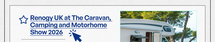 Renogy UK at The Caravan, Camping and Motorhome Show 2026