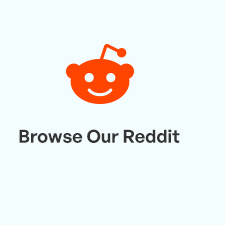 Browse Our Reddit
