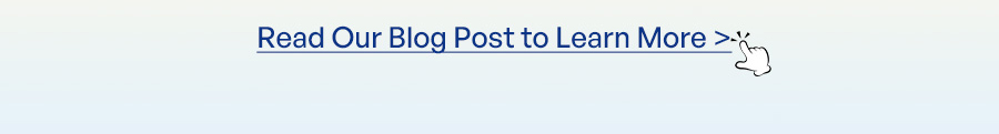 Read Our Blog Post to Learn More