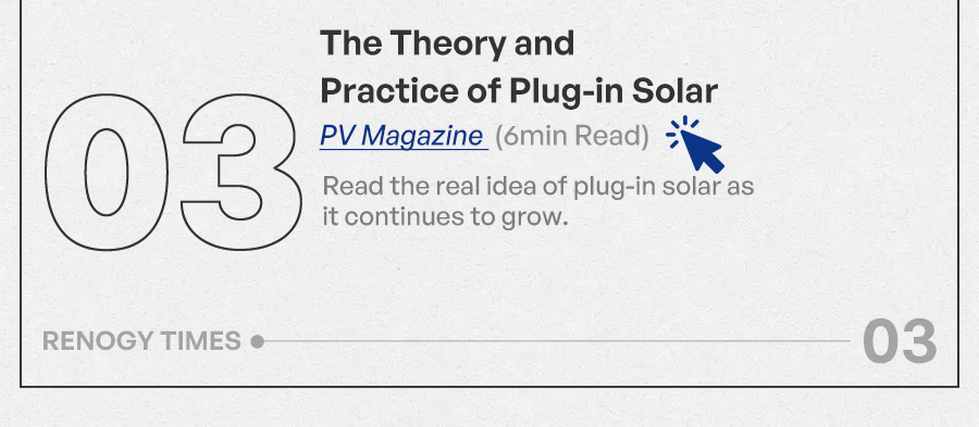 The theory and practice of plug-in solar (PV Magazine) 6min Read Read the real idea of plug-in solar as it continues to grow.