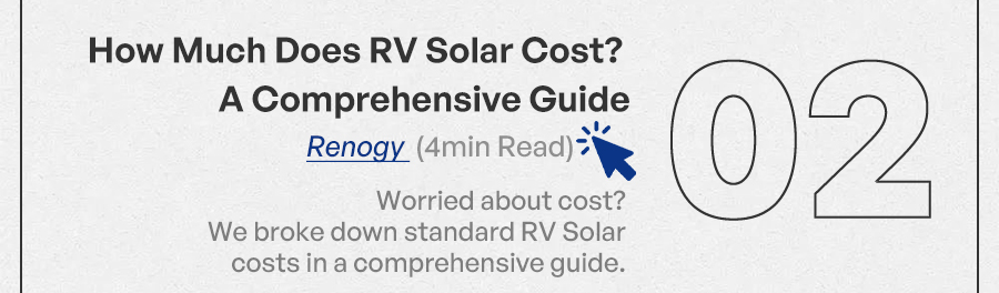 How Much Does RV Solar Cost? A Comprehensive Guide (Renogy) 4min Read Worried about cost? We broke down standard RV Solar costs in a comprehensive guide.