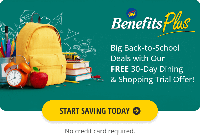 Rent-A-Center Benefits Plus: Big Back‑to‑School Deals with Our FREE&nbsp;30‑Day Dining &&nbsp;Shopping Trial Offer! Start Saving Today. No credit card required.