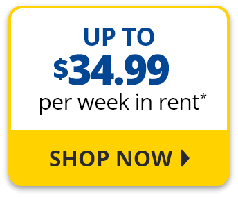 Up To $34.99 per week in rent.* Shop Now.