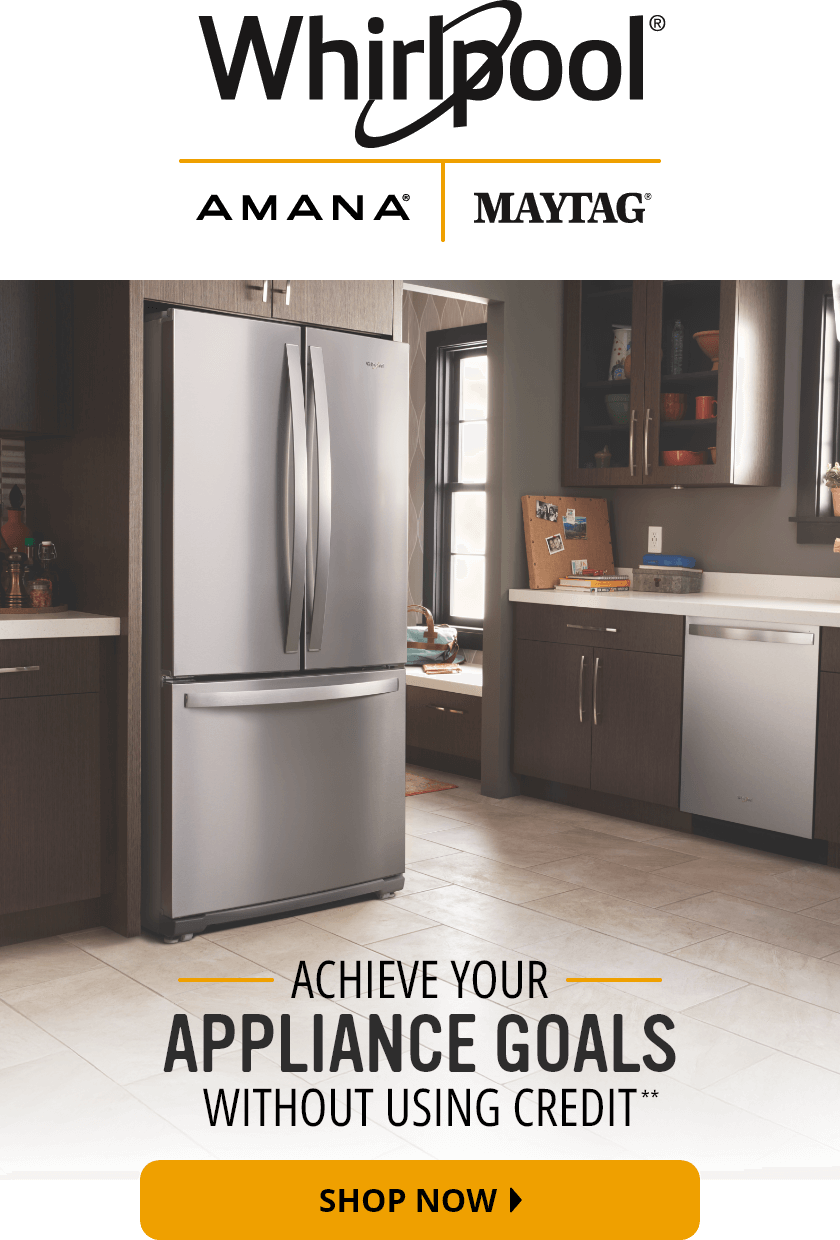 Achieve Your Appliance Goals Without Using Credit**