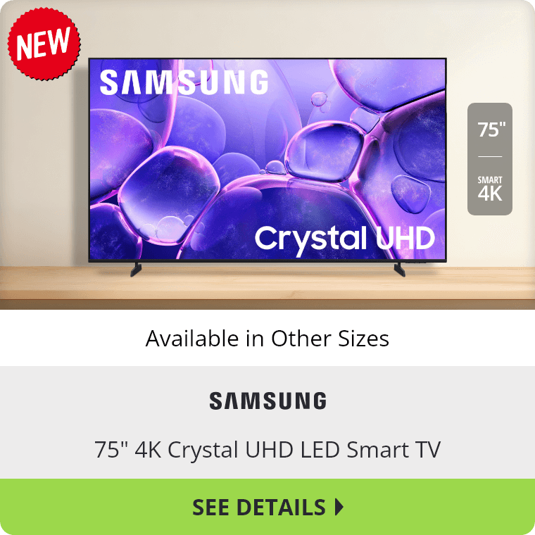 New Samsung 75 inch 4K Crystal UHD LED Smart TV. Available in Other Sizes. See Details.