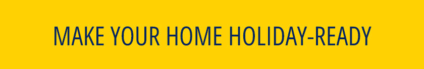 Make Your Home Holiday-Ready
