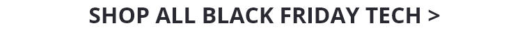 Shop All Black Friday Tech