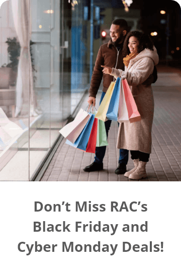 Don’t Miss RAC’s Black Friday and Cyber Monday Deals!