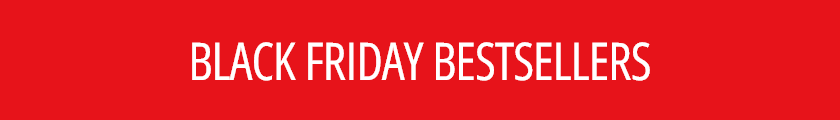 BLACK FRIDAY BESTSELLERS