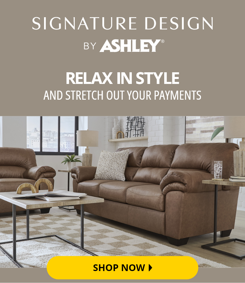 Signature Design by Ashley Relax in Style and Stretch Out Your Payments