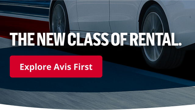 THE NEW CLASS OF RENTAL. | Explore Avis First