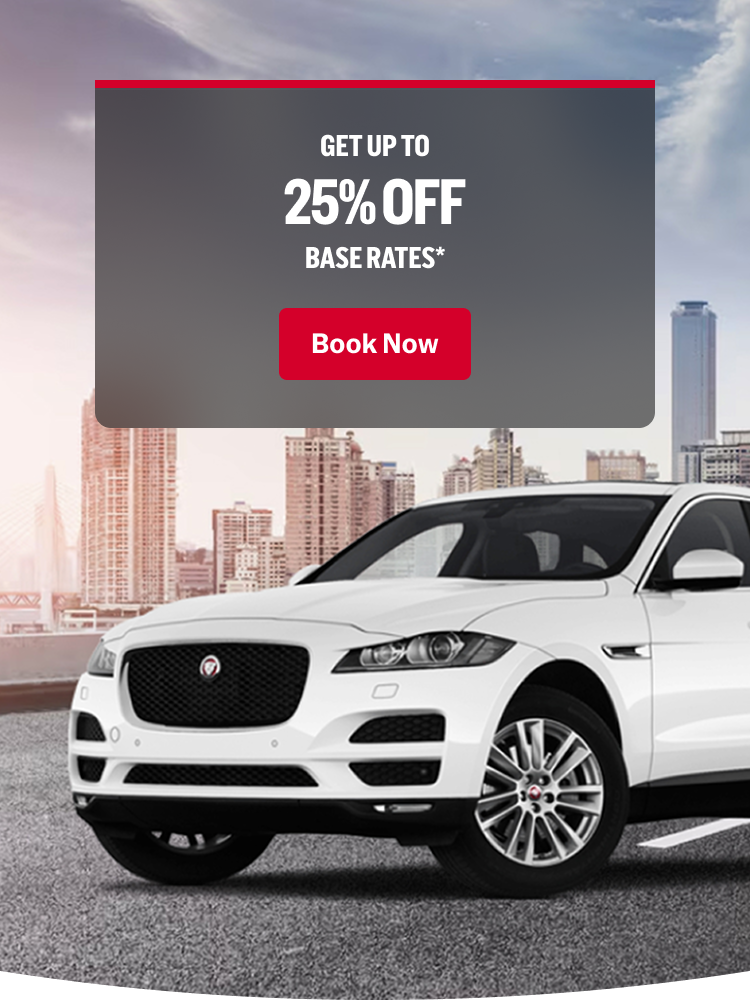GET UP TO 25% OFF BASE RATES* | Book Now