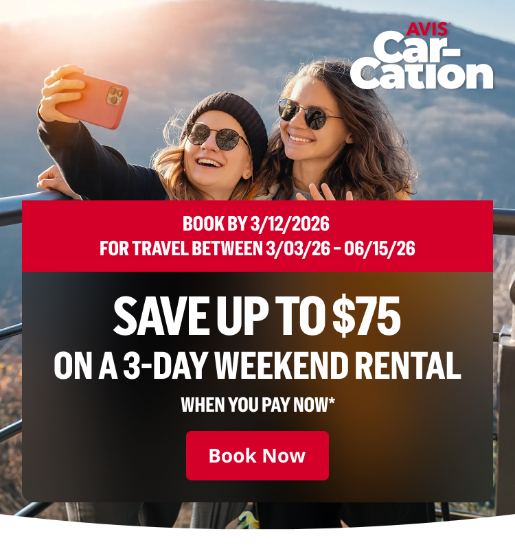 Car-Cation logo BOOK BY 3/12/2026 FOR TRAVEL BETWEEN 3/3/26 - 6/15/26 SAVE UP TO $75 ON A 3-DAY WEEKEND RENTAL WHEN YOU PAY NOW* | Book Now