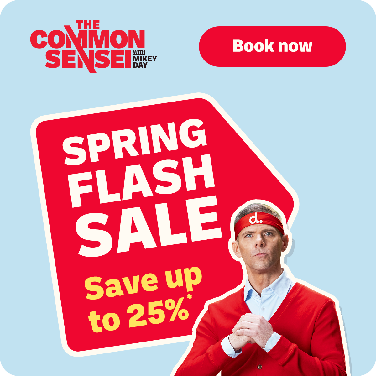 Spring Flash Sale – Save up to 25%* | Book now