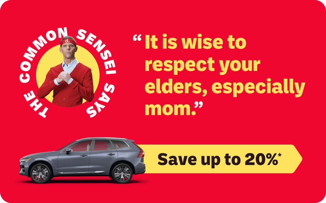 It is wise to respect your elders, especially mom. Save up to 20%*