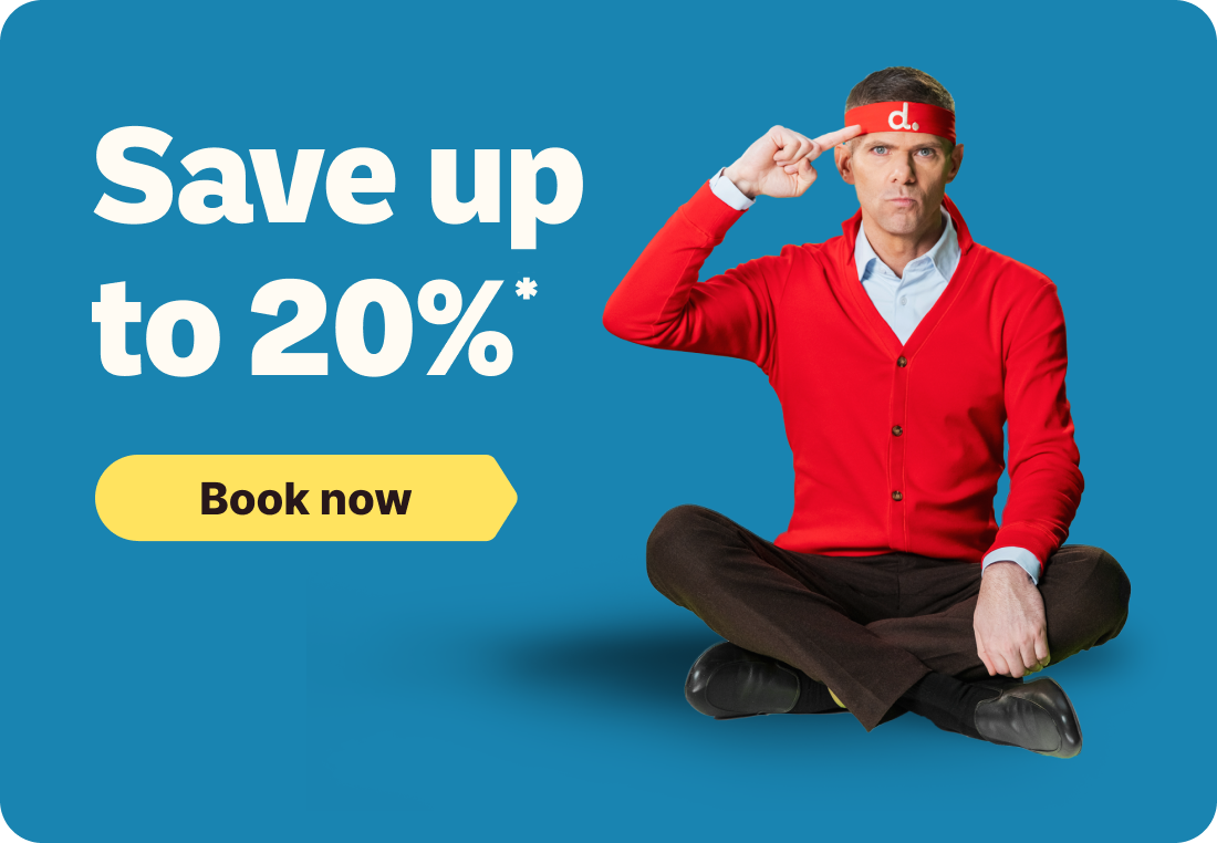 Save up to 20%* Book now