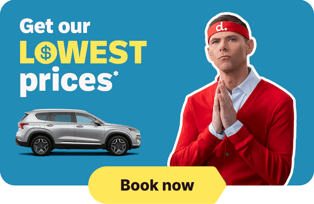 Get our LOWEST prices* Book now