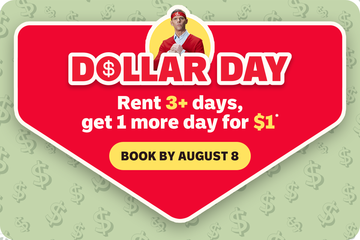 Dollar Day | Rent 3+ days, get 1 more day for $1 | Book by August 8