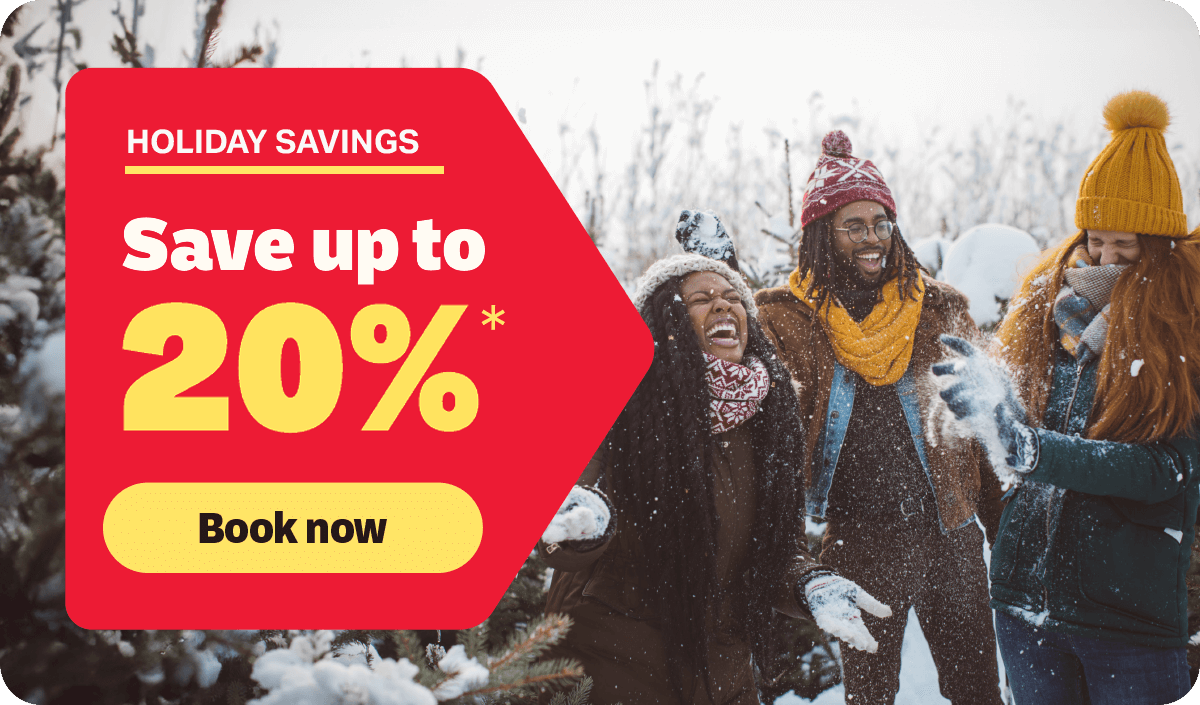 Holiday Savings | Save up to 20% | Book now