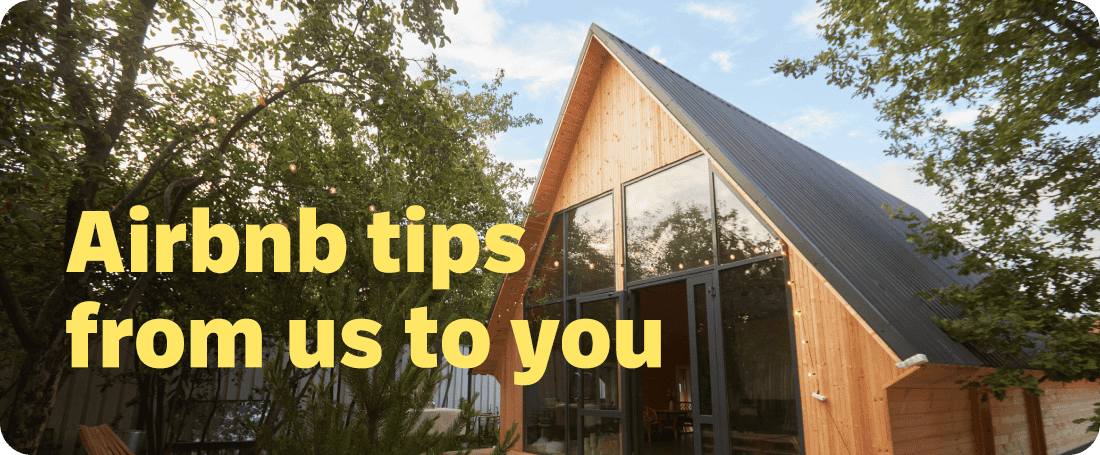 Airbnb tips from us to you