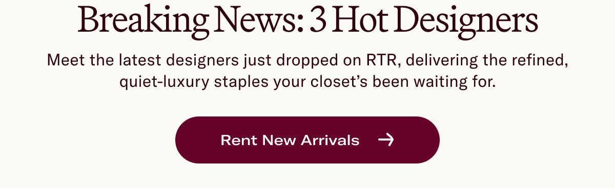 Breaking News: 3 Hot Designers 