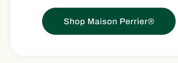 Shop Maison Perrier®