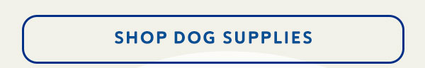 Shop Dog Supplies
