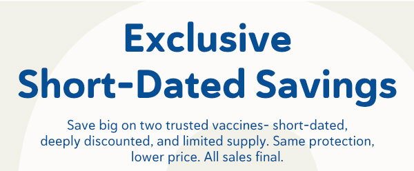 Exclusive Short-Dated Savings