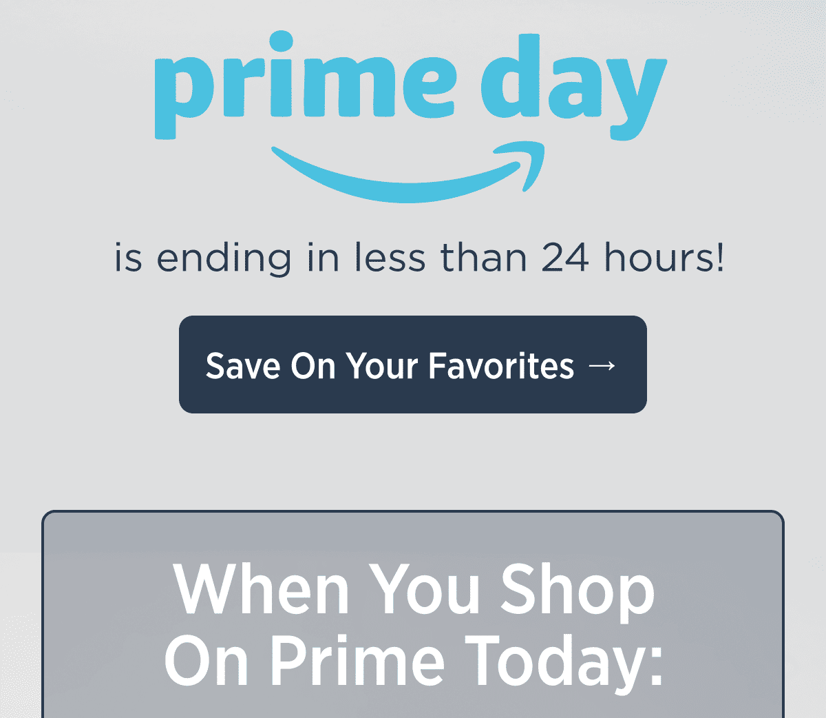 Prime day is ending in less than 24 hours...