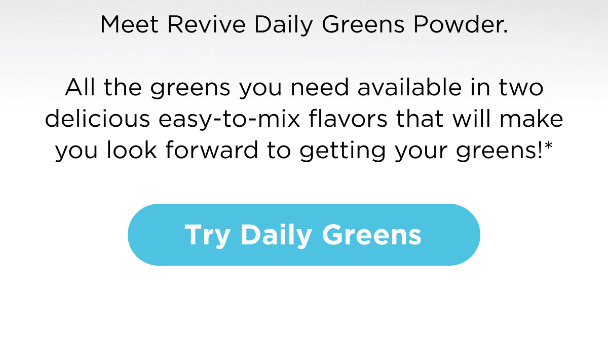 Meet Revive Daily Green Powder. 