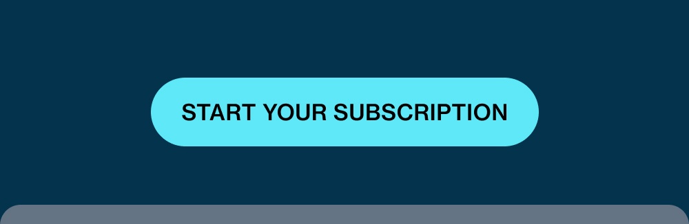 Start Your Subscription