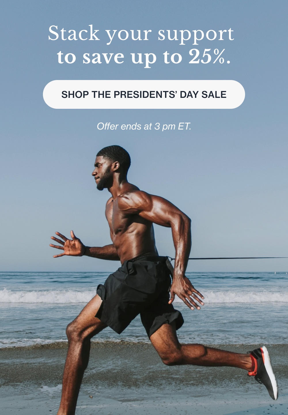 Stack your support  to save up to 25%. Shop the Presidents’ Day Sale Offer ends at 3 pm ET.