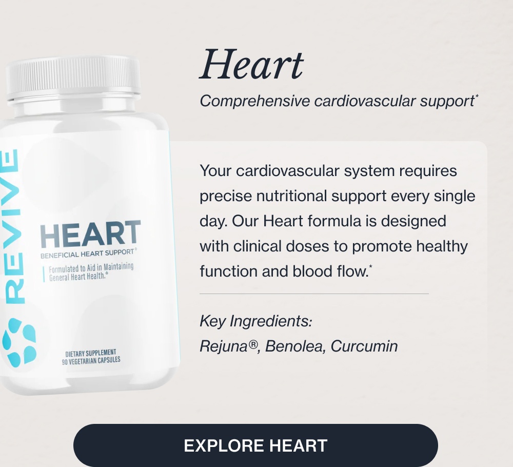 Here's what to look for in the supplement aisle: Your liver is involved in over 500 functions every day, from filtering toxins to metabolizing nutrients. It rarely gets the attention it deserves until something feels off. Now you have the opportunity to plan ahead. Key Ingredients: Milk Thistle, N-Acetyl-Cysteine (NAC), TUDCA Liver Daily detoxification and metabolic support* Explore Liver Heart Comprehensive cardiovascular support* Your cardiovascular system requires precise nutritional support every single day. Our Heart formula is designed with clinical doses to promote healthy function and blood flow.* Key Ingredients: Rejuna®, Benolea, Curcumin Explore Heart Sleep Deep, non-habit-forming rest.* Not all sleep supplements are created equal. Our non-habit-forming Sleep formula helps you fall asleep faster and stay asleep longer, so you wake up refreshed, never groggy.* Key Ingredients: Magnesium, Inositol, Glycine, L-Theanine Explore Sleep Kidney Targeted renal and filtration support.* Your kidneys filter your blood continuously to maintain internal balance. Our specialized Kidney formula provides the precise, clinical doses needed to support optimal function.* Key Ingredients: Organic Astragalus Powder, Organic Beet Root, Grape Seed Extract Explore Kidney K2 + D3 Optimized bone and immune support.* Taking Vitamin D3 without K2 means you are missing half the equation. We combined them to ensure calcium is directed to your bones, maximizing absorption and supporting your immune system.* Explore K2 + D3 CollaPURE Bioavailable collagen for skin and joints.* You’re only as healthy as what you can absorb. Collapure uses highly bioavailable collagen peptides to effectively support skin elasticity and joint health.* Key Ingredients: Bovine Collagen Peptides, Magnesium, Protein Explore Collapure All Available at a Walmart Near You Shop the Collection
